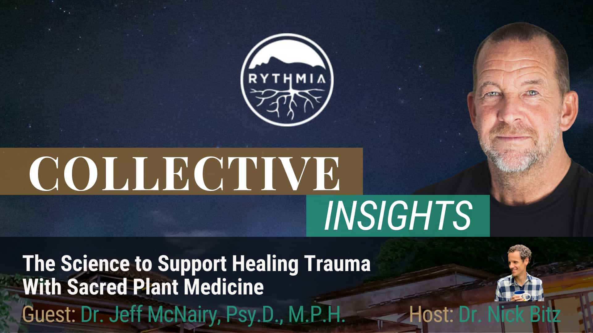 Healing Trauma - Dr. Jeff McNairy - Plant Medicine