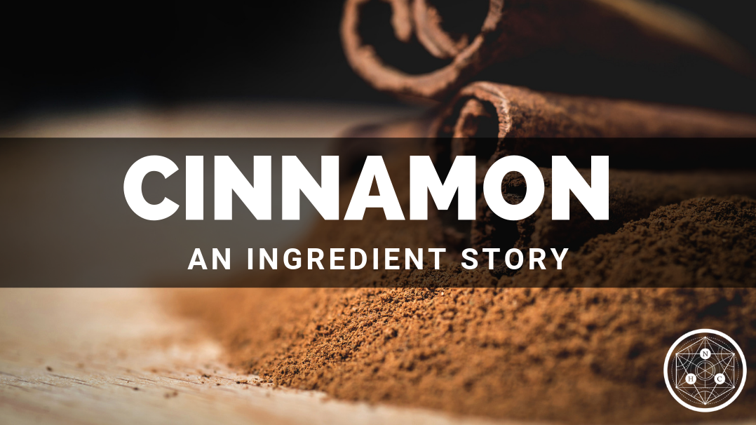 Cinnamon: Sources and Benefits