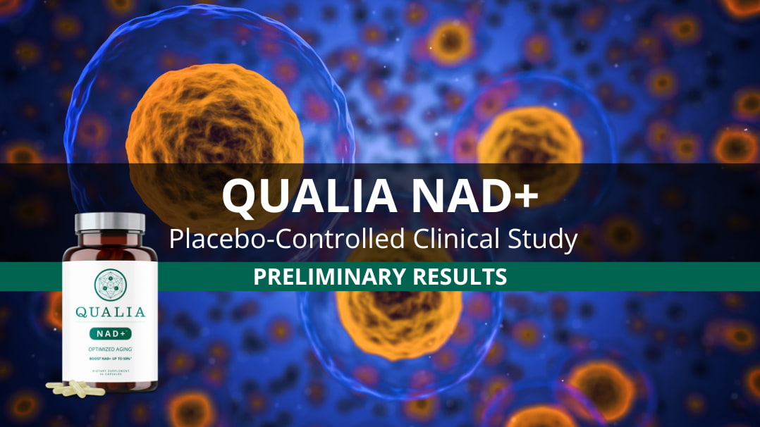 Qualia NAD+ Placebo-Controlled Clinical Study Preliminary Results
