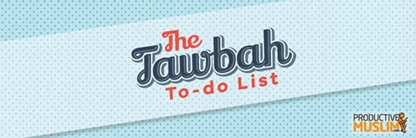 [DoodleoftheMonth]​YourTawbahTo DoList:ActionPointsforaFreshStart|ProductiveMuslim