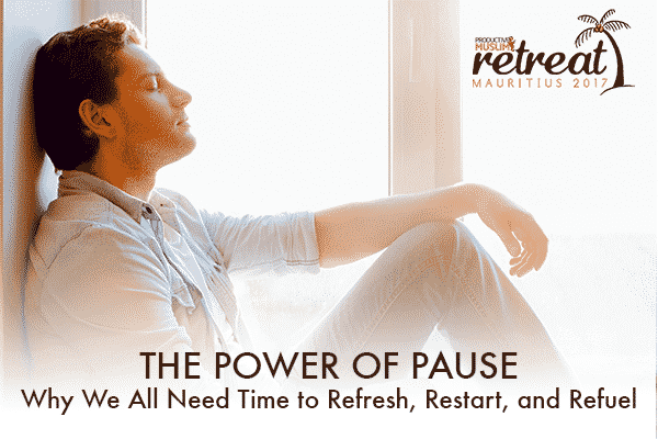 ThePowerofPause:WhyWeAllNeedTimetoRefresh,Restart,andRefuelClicktoreadmore:https://productivemuslim.com/?p=&preview=true&preview id=#ixzzaqpVLaFollowus:@AbuProductiveonTwitter|ProductiveMuslimonFacebook|ProductiveMuslim